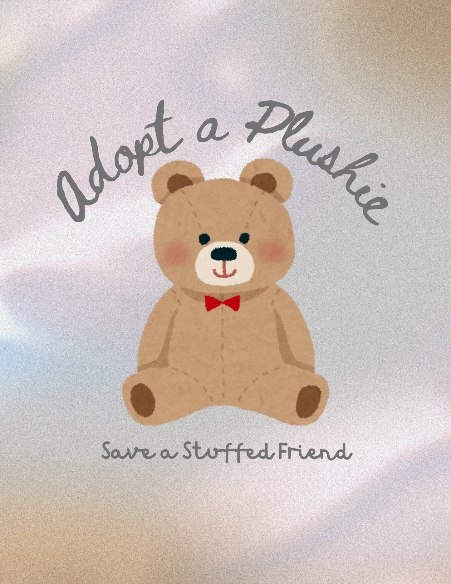 Cute teddy bear illustration with text to adopt a stuffed animal and save a stuffed friend
